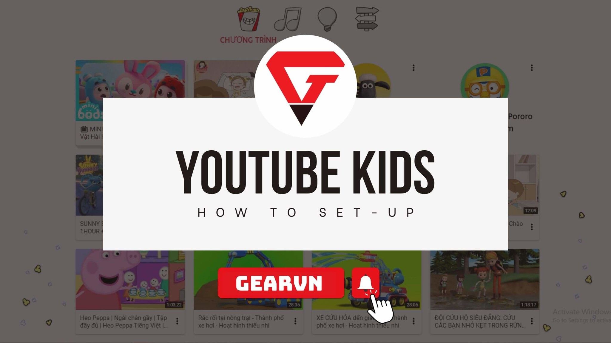 Hướng dẫn tải và sử dụng YouTube Kids an toàn cho trẻ em