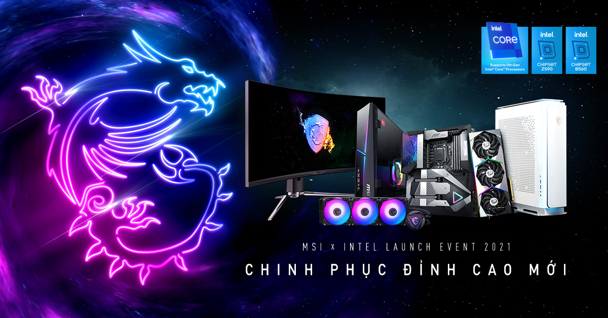 Trước thềm sự kiện toàn cầu "MSI X INTEL CHINH PHỤC ĐỈNH CAO MỚI" - Công nghệ đột phá cùng nhiều quà GA hấp dẫn