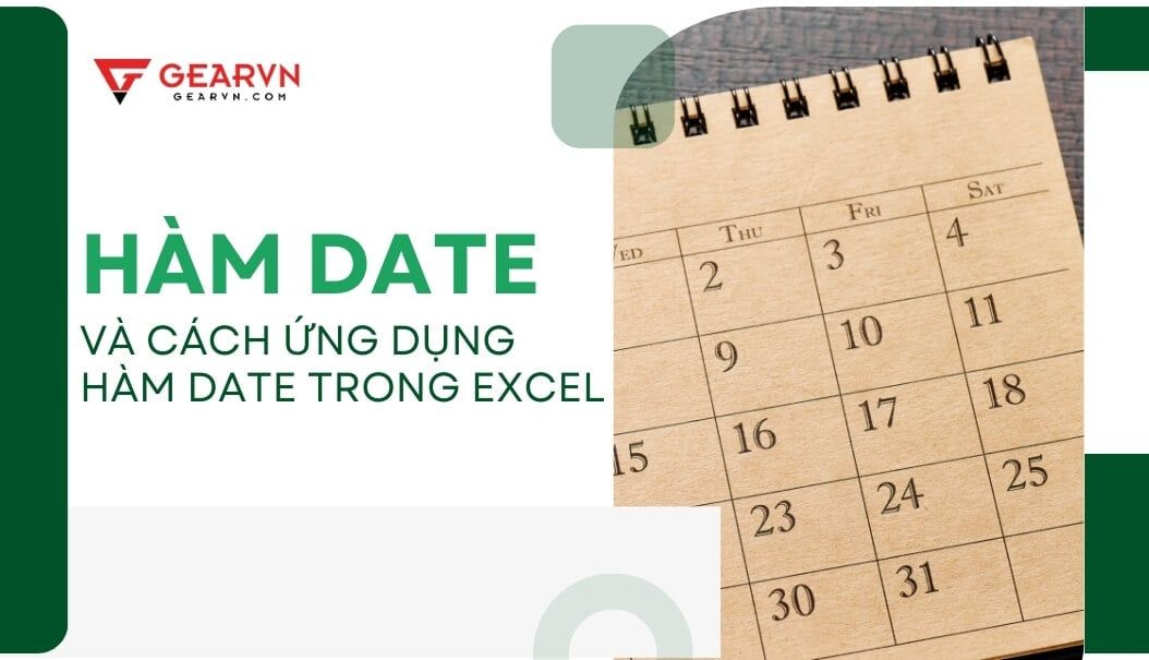 Hàm DATE và cách ứng dụng hàm DATE trong Excel