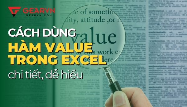 Cách dùng hàm VALUE trong Excel chi tiết, dễ hiểu