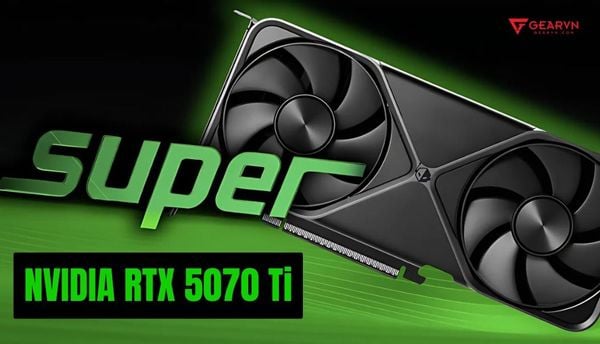 Hé lộ thông số NVIDIA GeForce RTX 5070 Ti SUPER khủng, công suất cao