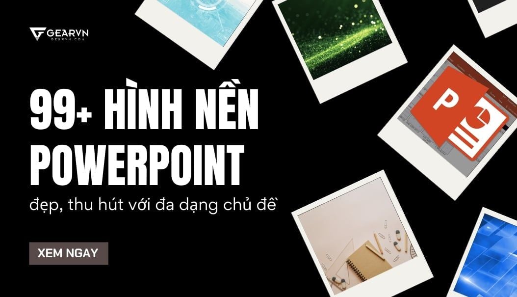 99+ hình nền Powerpoint đẹp, thu hút với đa dạng chủ đề