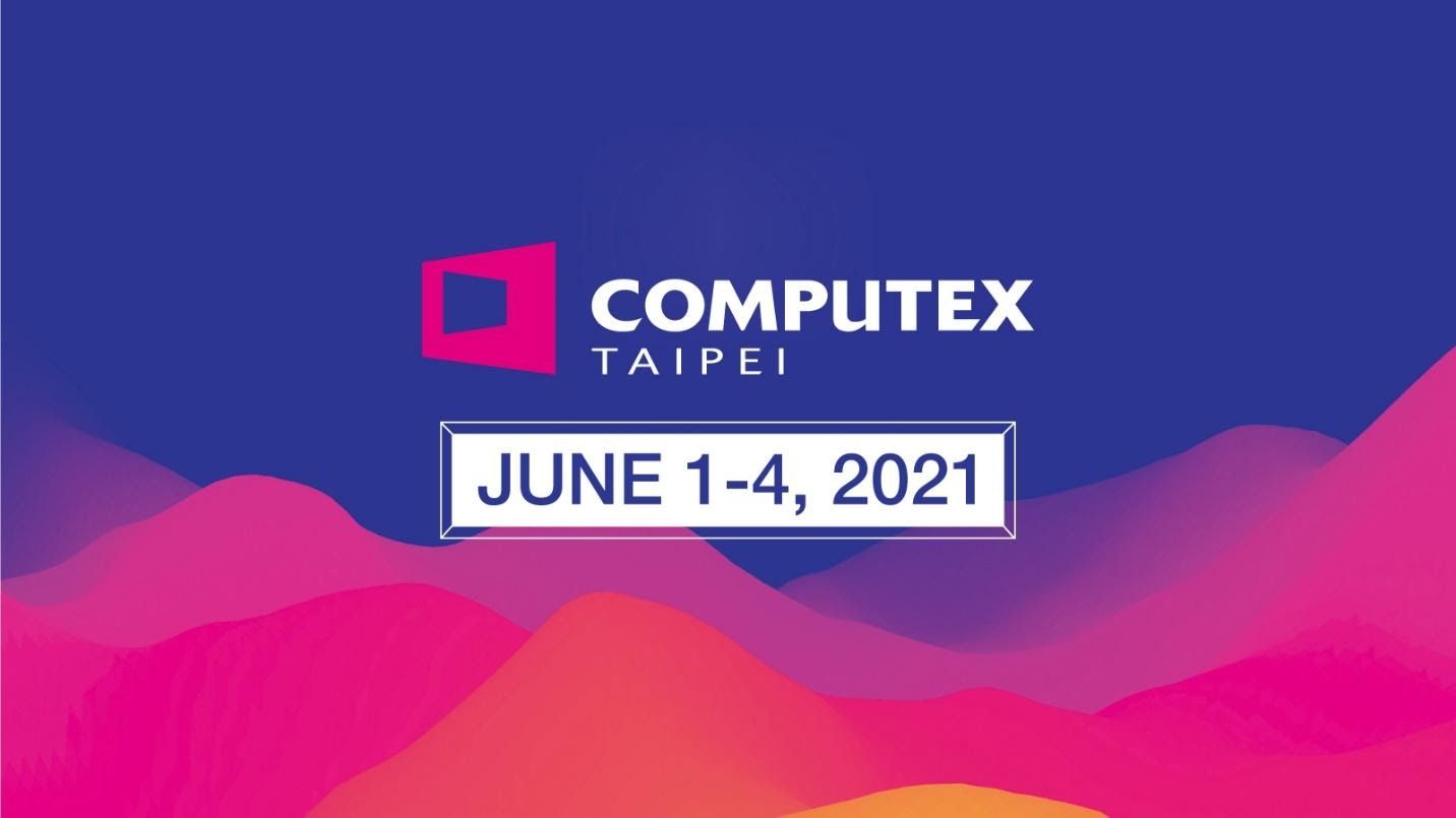 COMPUTEX 2021 sẽ tổ chức tại Đài Loan vào ngày 1/6, lần đầu tiên kết hợp AI để tạo tour ảo