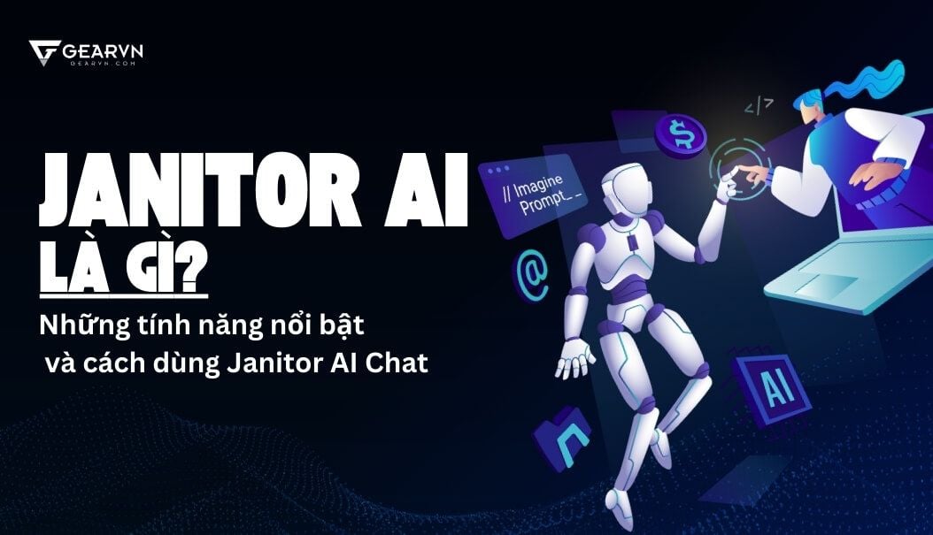 Janitor AI là gì? Những tính năng nổi bật và cách dùng Janitor AI Chat