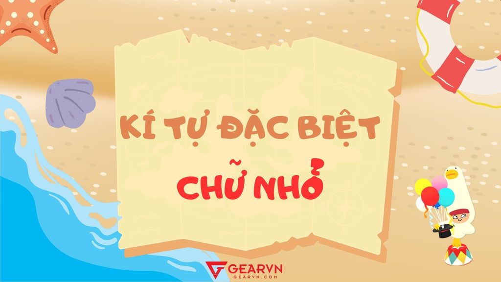 200+ kí tự đặc biệt chữ nhỏ cute dành cho nhiều nick game