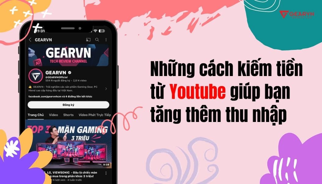 Những cách kiếm tiền từ Youtube giúp bạn tăng thêm thu nhập