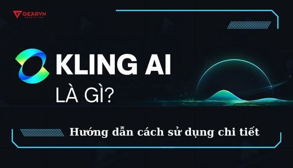 Hướng dẫn cách dùng Kling AI tạo video chất lượng từ văn bản cực dễ