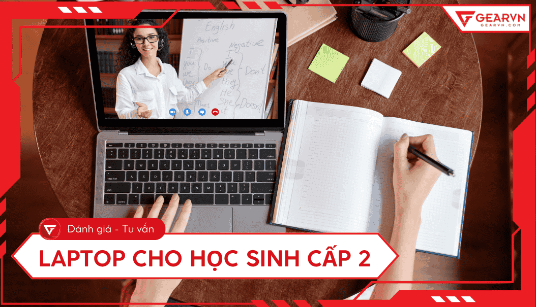 Top 8 laptop cho học sinh cấp 2 phù hợp, đáng mua nhất 2026