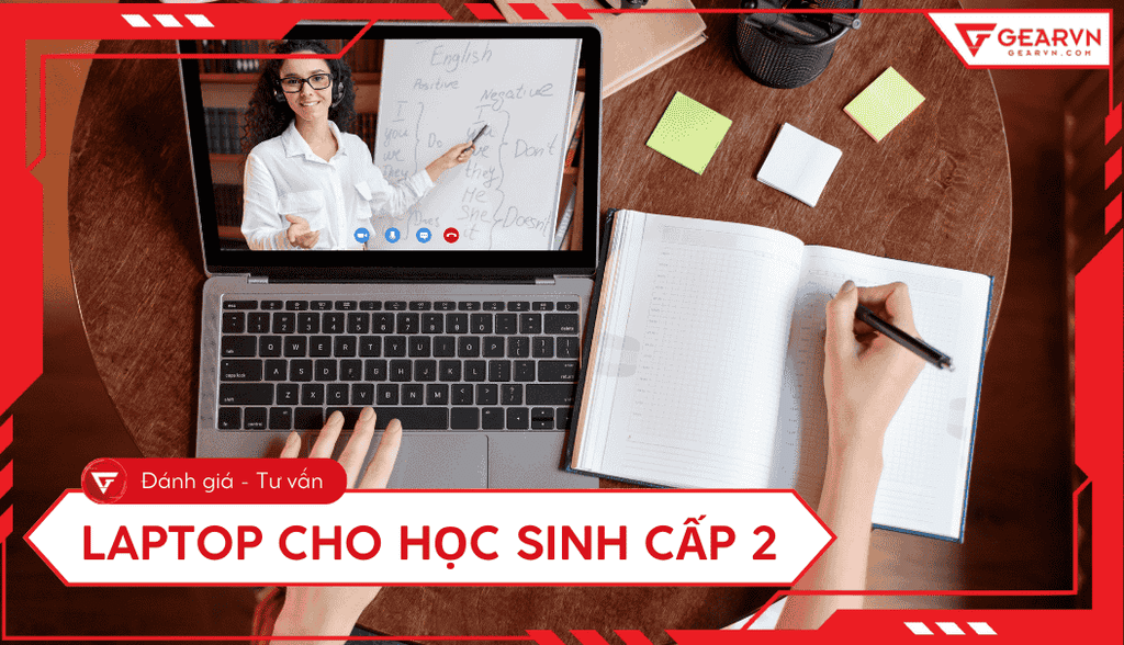Top 8 laptop cho học sinh cấp 2 phù hợp, đáng mua nhất 2025