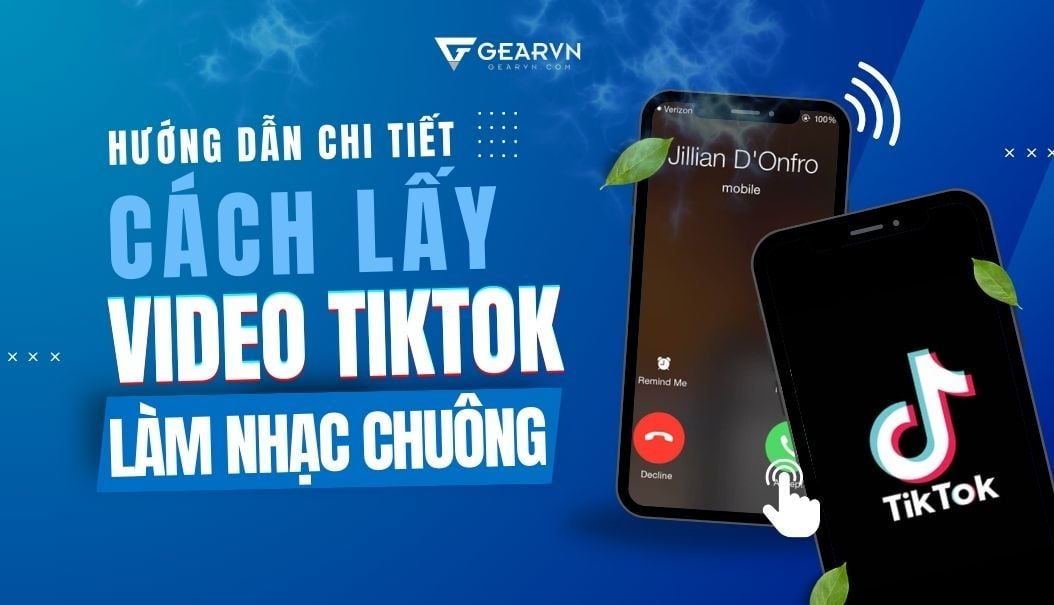 Hướng dẫn chi tiết cách lấy video TikTok làm nhạc chuông cho iPhone