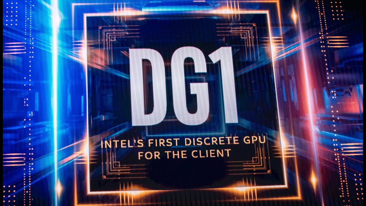 [CES 2020] Intel công bố GPU rời DG1 đầu tiên, chính thức bước chân vào mảng card đồ họa rời