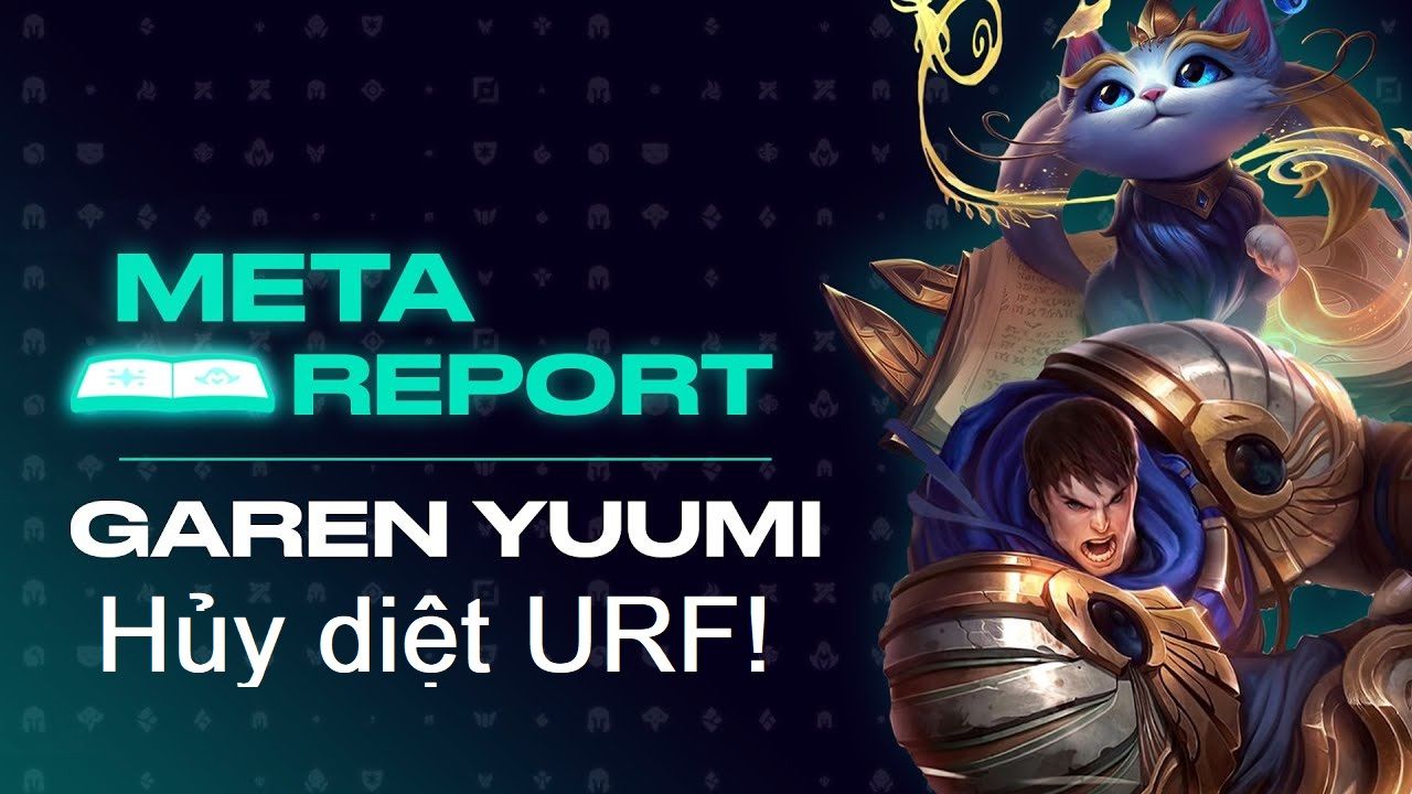 Bộ đôi Garen và Yuumi đang hủy diệt URF Liên Minh Huyền Thoại