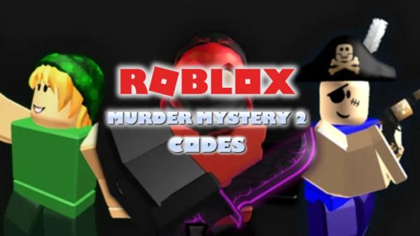 Full danh sách code Murders Mystery 2 còn hạn sử dụng T12/2025