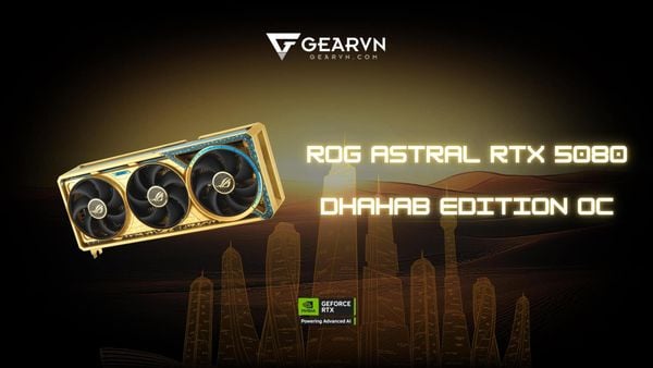 Phiên bản ROG Astral RTX 5080 Dhahab hoàng kim chính thức xuất hiện