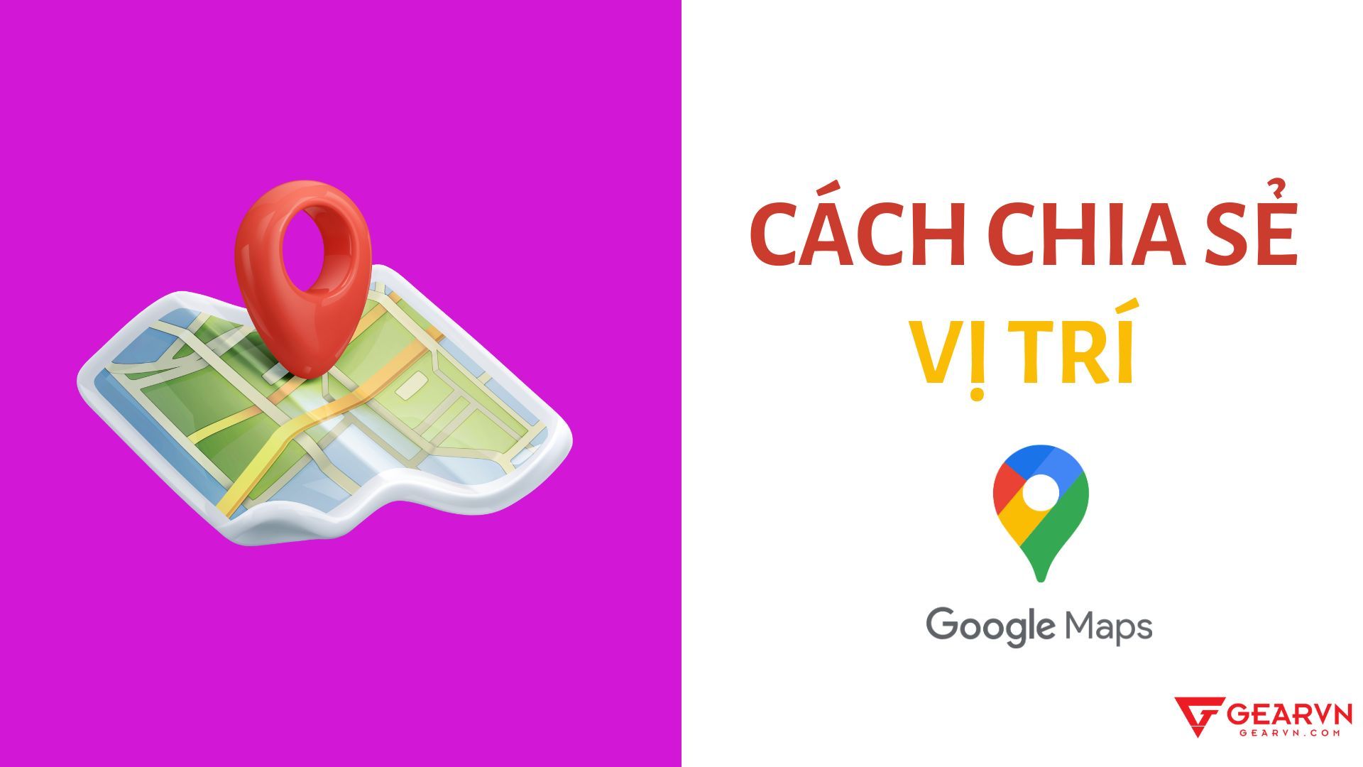 Cách dùng Google Maps để chia sẻ vị trí trên Android, iPhone