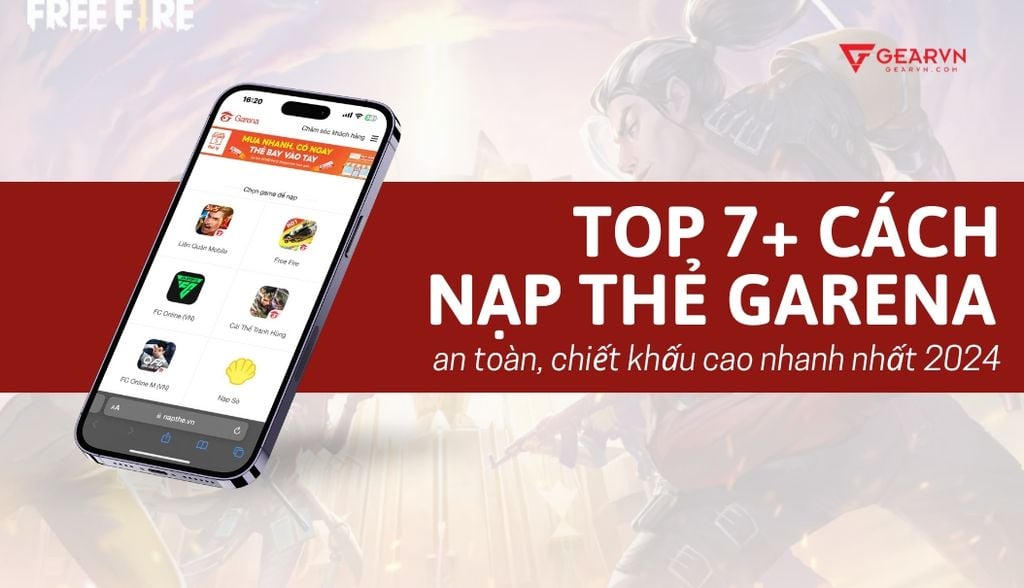 7+ cách nạp thẻ Garena chiết khấu cao dành cho game thủ