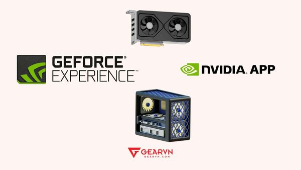 NVIDIA App chính thức thay thế GeForce Experience