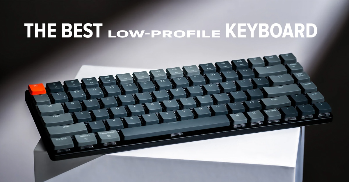 Top bàn phím Low Profile được dùng nhiều nhất