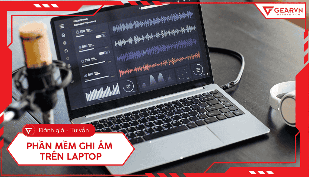 Top 15 phần mềm ghi âm trên máy tính, laptop tốt nhất 2025