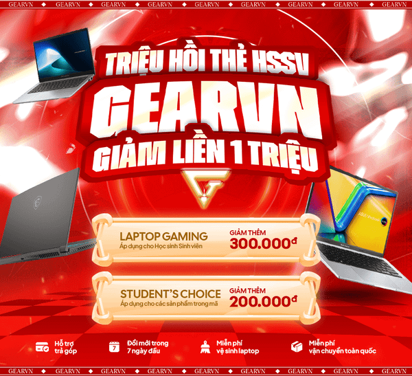 Student’s Choice – Giảm thêm đến 500K cho HSSV khi mua laptop tại GEARVN