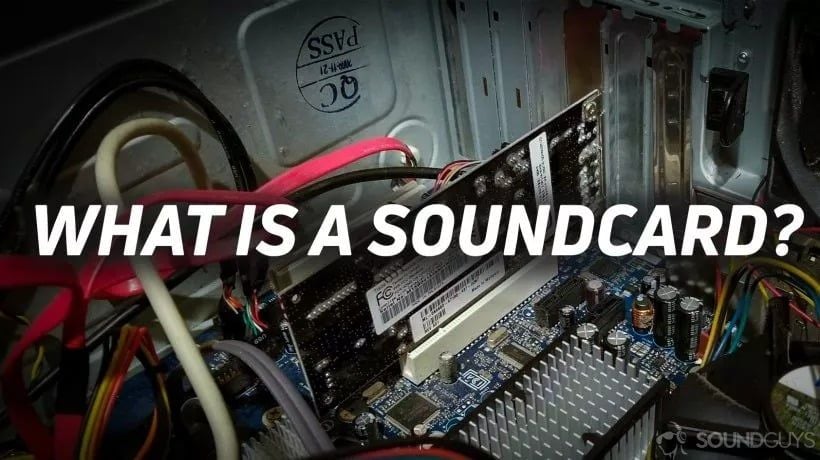 Sound card là gì ? Cách kết nối Sound card với máy tính