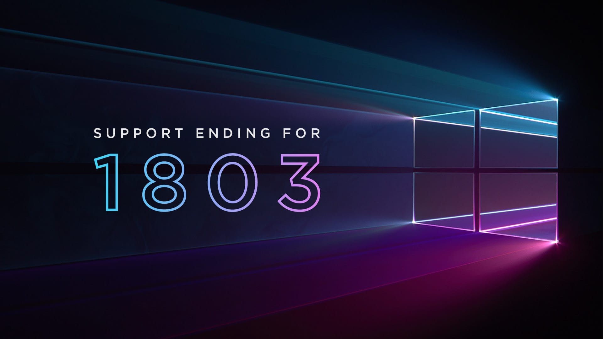 Thấu hiểu người dùng, Microsoft dời ngày khai tử Windows 10 Version 1803 sang tháng 5/2021
