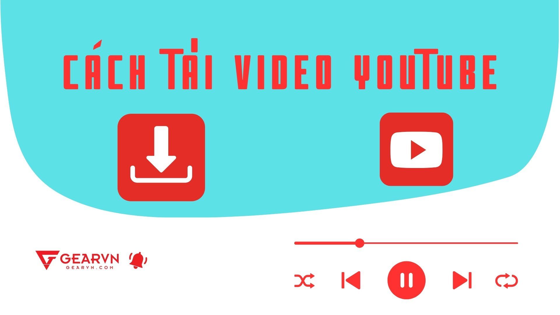 6 cách tải video từ Youtube về máy tính, điện thoại dễ nhất