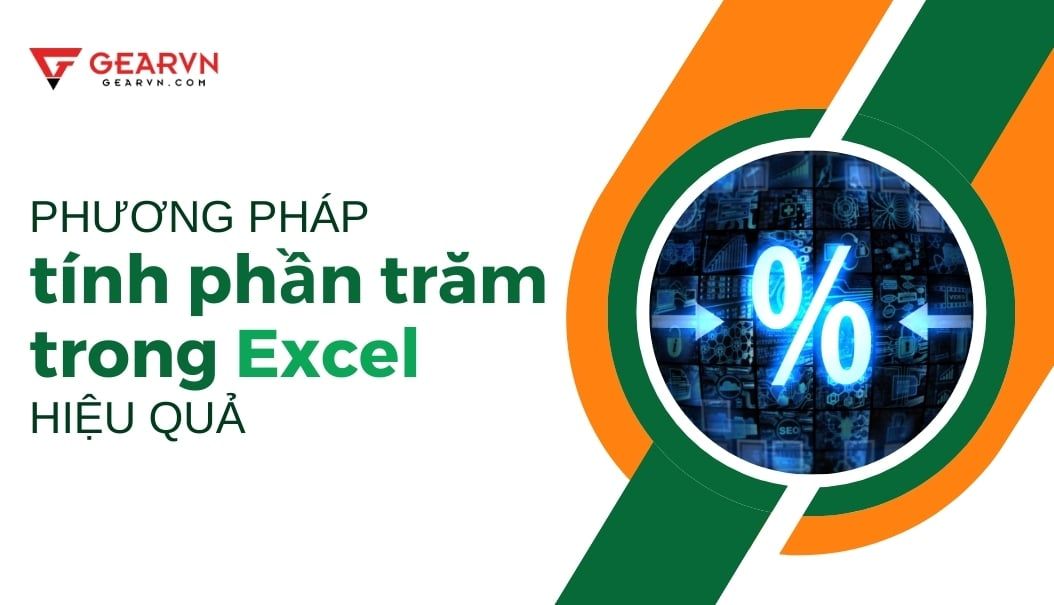 Phương pháp tính phần trăm trong Excel hiệu quả