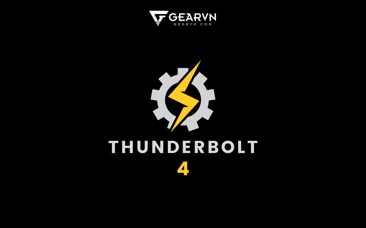 Những cải tiến của cổng Thunderbolt 4 mà bạn nên biết