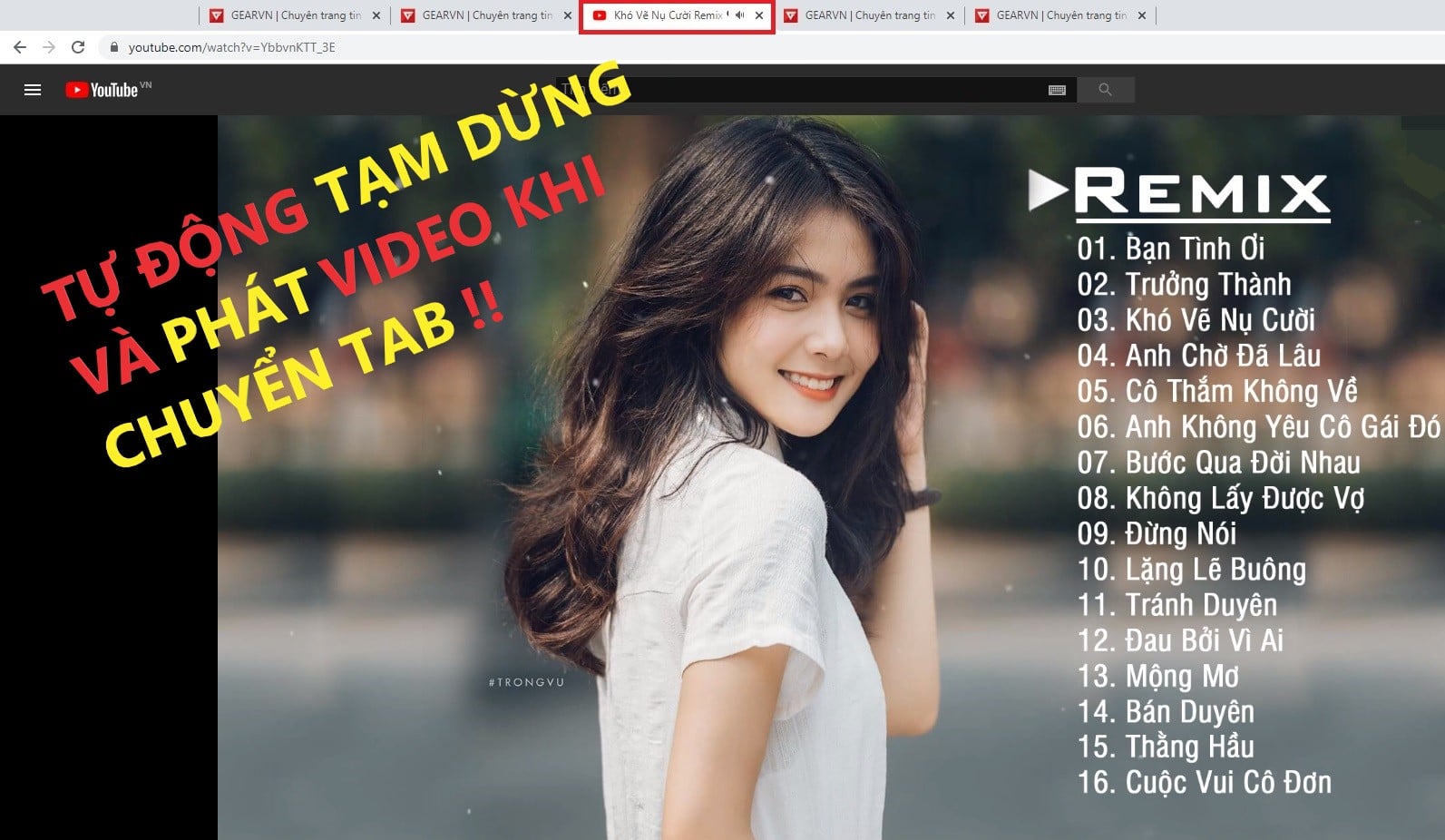 Tự động tạm dừng và phát video khi chuyển tab, giúp bạn thưởng thức Youtube mà không bỏ lỡ một giây phút nào