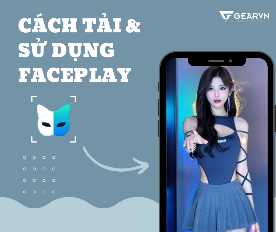 FacePlay: App ghép mặt vào video cổ trang hit hot trên Douyin