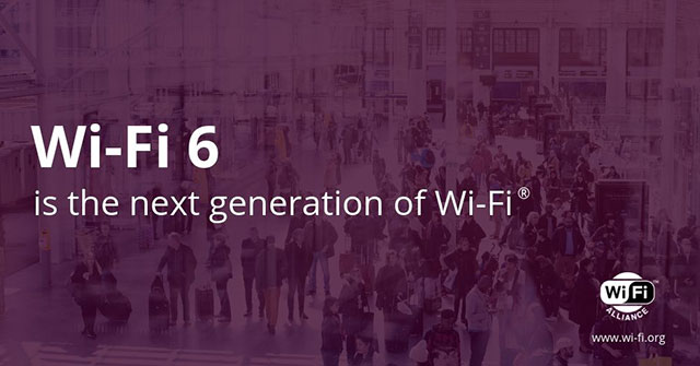 Wifi 6 - Chuẩn kết nối tương lai đã được định hình