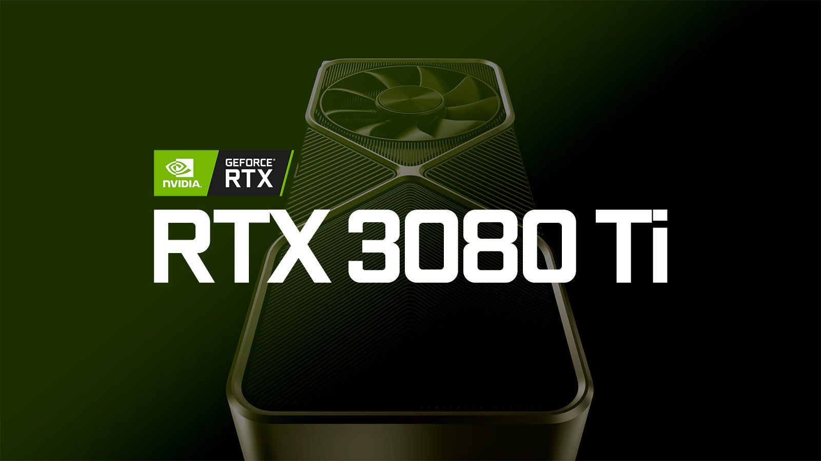 Lộ tin RTX 3080 Ti được trang bị 10.240 nhân CUDA, 12 GB VRAM GDDR6X, xung nhịp boost 1665 MHz