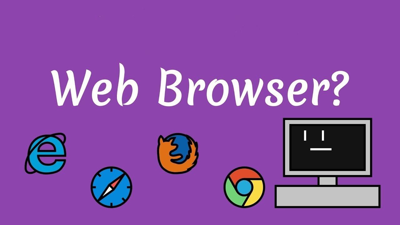 Web browser là gì? Những trình duyệt được sử dụng nhiều nhất hiện nay