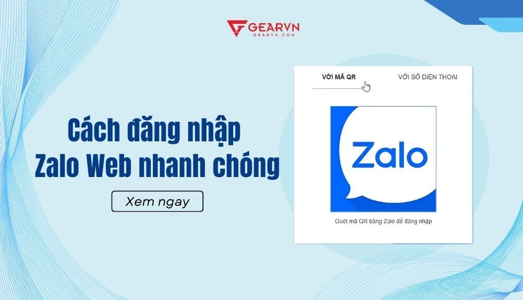 Zalo Web - Cách đăng nhập trên điện thoại, máy tính không cần tải về