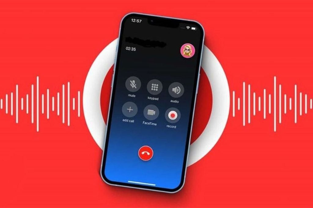 cách ghi âm cuộc gọi trên iPhone