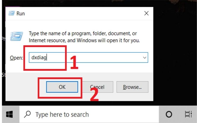 Gõ lệnh dxdiag và nhấn Enter