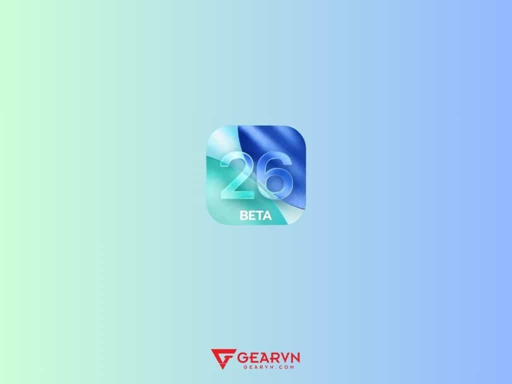 iOS 26 Beta sẽ ra mắt khi nào?  - GEARVN