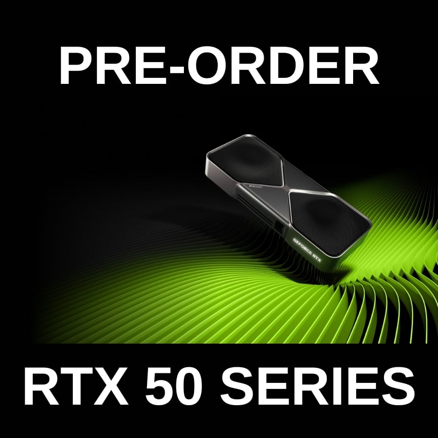 Pre-order RTX 50 Series