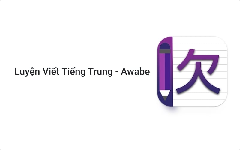 Luyện Viết Tiếng Trung - Awabe
