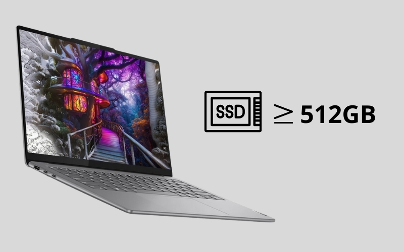 SSD tối thiểu nên là 512GB để cài đặt hệ điều hành và các phần mềm cần thiết
