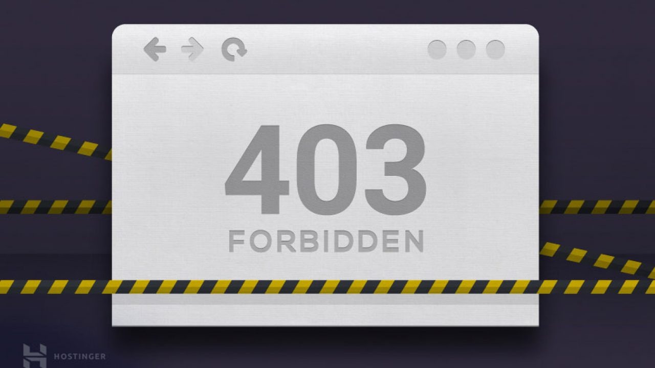 Lỗi Error 403 - Forbidden là gì mà lại ngăn bạn truy cập vào các trang –  GEARVN.COM