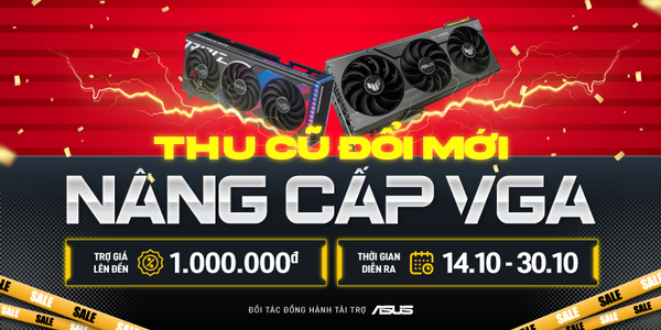 GearVN - Chương trình nâng cấp - thu cũ đổi mới VGA - Tháng 10 2024