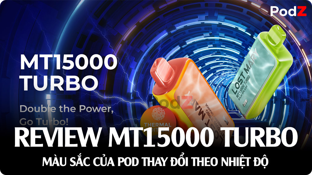 Review Lost Mary MT15000 Turbo - Công Nghệ Thay Đổi Màu Sắc Theo Nhiệt Độ