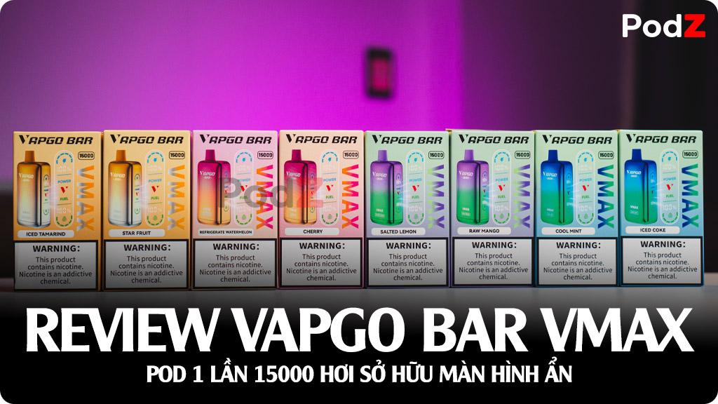 Review Vapgo Bar VMAX 15000 Puffs - Pod 1 Lần Màn Hình Ẩn Đầu Tiên