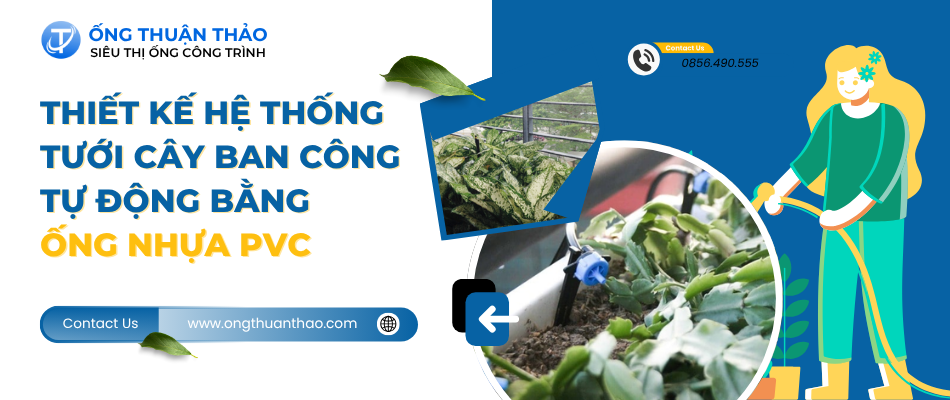 Thiết Kế Hệ Thống Tưới Cây Ban Công Tự Động Bằng Ống Nhựa PVC