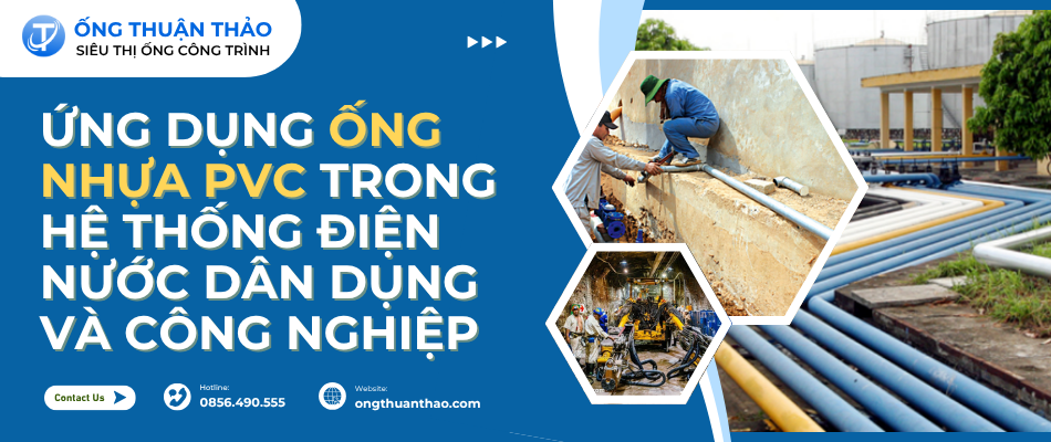 Ứng dụng ống nhựa PVC trong hệ thống điện nước dân dụng và công nghiệp