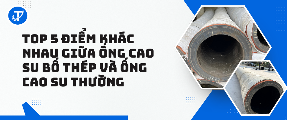 Top 5 Điểm Khác Nhau Giữa Ống Cao Su Bố Thép Và Ống Cao Su Thường