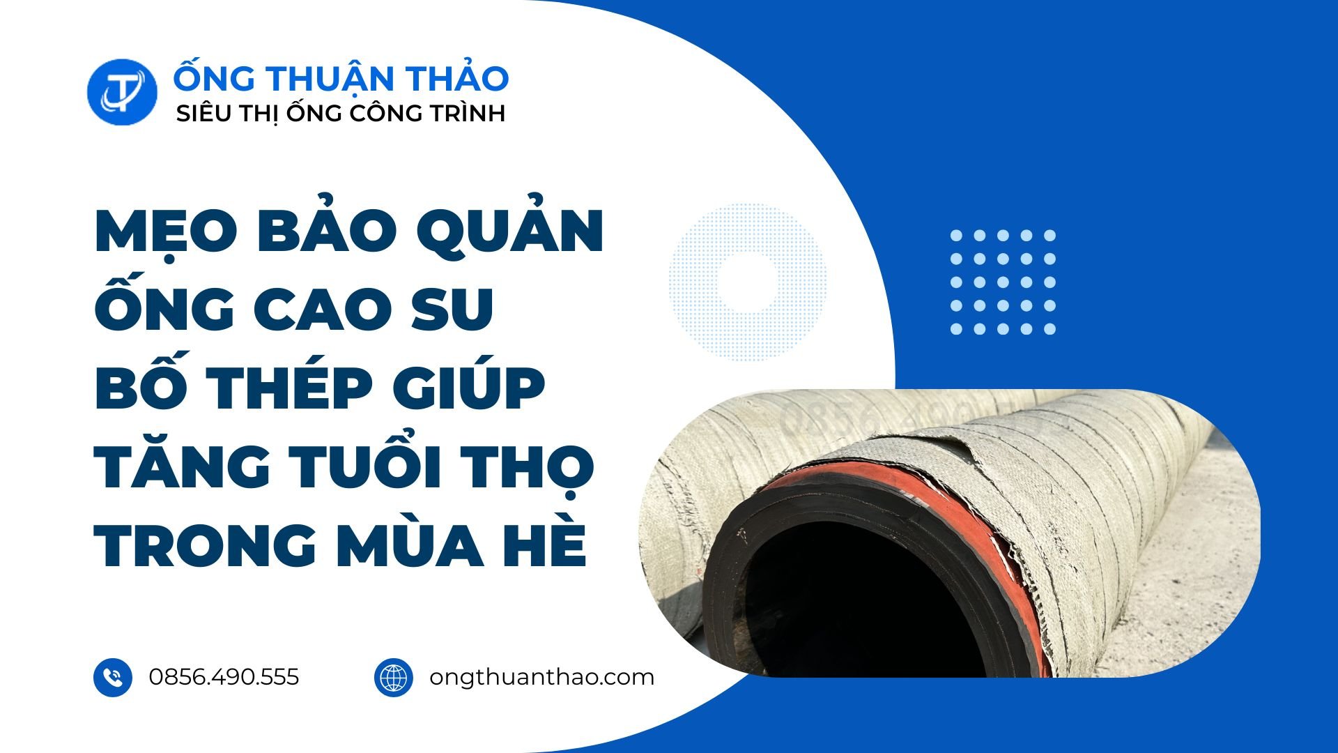 Mẹo Bảo Quản Ống Cao Su Bố Thép Giúp Tăng Tuổi Thọ Trong Mùa Hè