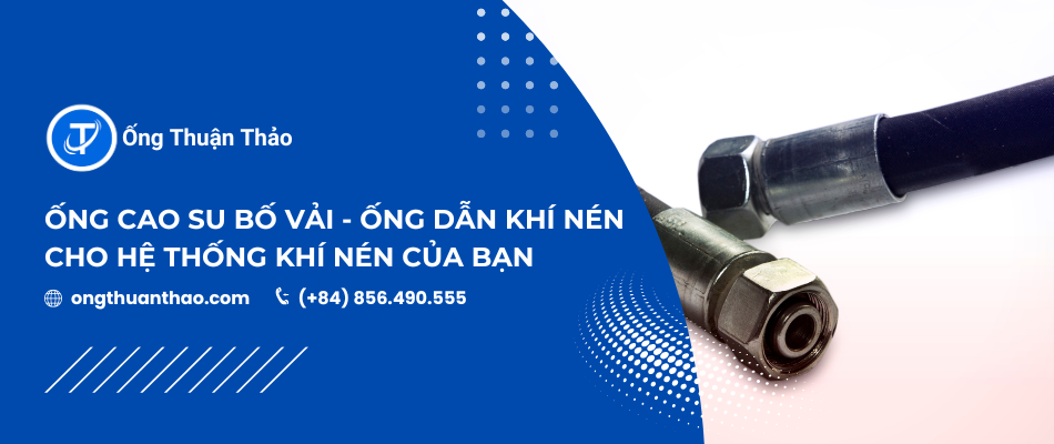 Ống cao su bố vải - Ống dẫn khí nén cho hệ thống khí nén của bạn